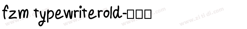 fzm typewriterold字体转换